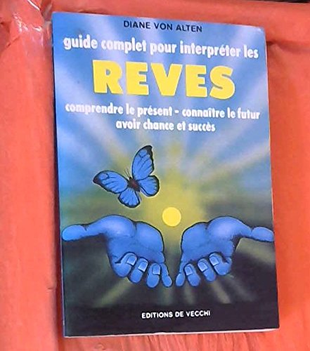 Beispielbild fr Guide Complet pour Interpreter les Reves zum Verkauf von Ammareal