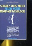 Soignez-vous mieux selon votre morphopsychologie