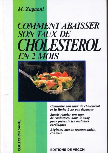 Beispielbild fr Comment abaisser son taux de cholesterol en 2 mois zum Verkauf von Ammareal