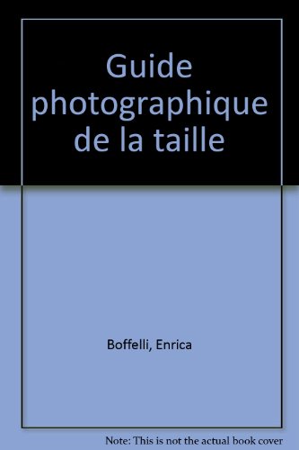Stock image for Guide photographique de la taille for sale by medimops