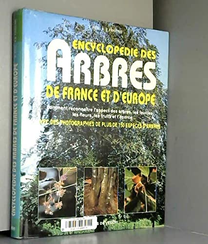 Beispielbild fr Encyclopdie Des Arbres De France Et D'europe zum Verkauf von RECYCLIVRE