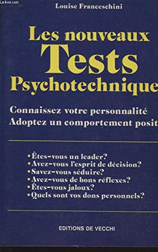 Beispielbild fr Les nouveaux Tests Psychotechniques - Connaissez votre personnalit, adoptez un comportement positif zum Verkauf von LibrairieLaLettre2