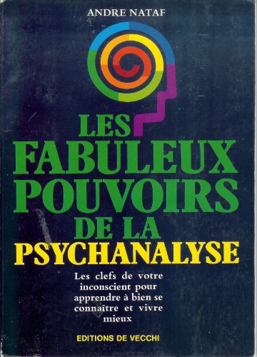 Beispielbild fr Les Fabuleux Pouvoirs de la Psychanalyse Nataf/Andre zum Verkauf von LIVREAUTRESORSAS