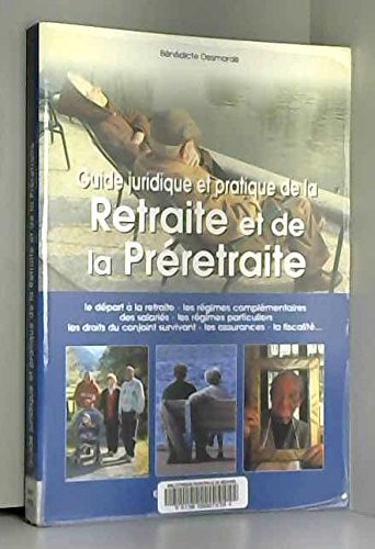Beispielbild fr Guide juridique et pratique de la retraite et de la prretraite zum Verkauf von A TOUT LIVRE