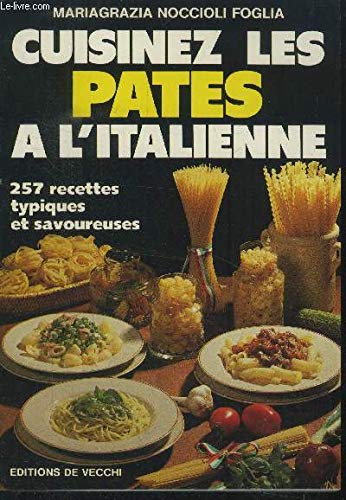 Beispielbild fr Cuisinez les ptes  l'italienne zum Verkauf von medimops