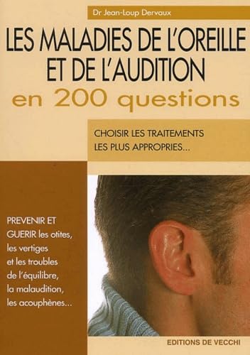 9782732810942: Les maladies de l'oreille et de l'audition en 200 questions