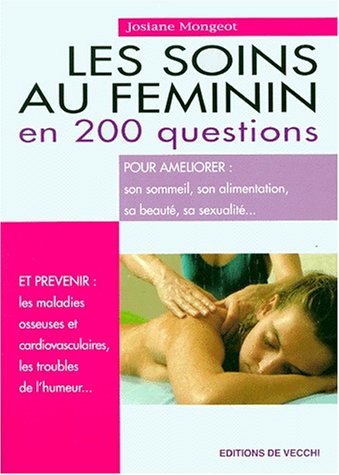 Stock image for Les soins au fminin en 200 questions for sale by Librairie Th  la page