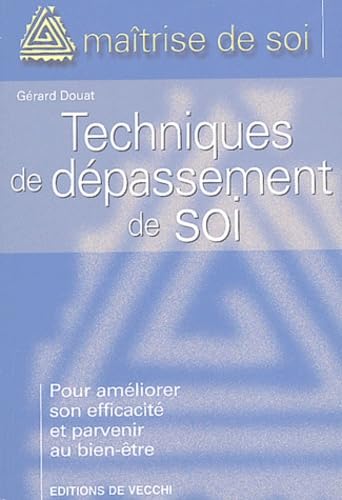 Beispielbild fr Les techniques de dpassement de soi zum Verkauf von Ammareal