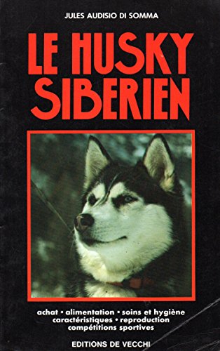 Imagen de archivo de Le Husky sibrien a la venta por Ammareal