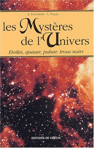 Stock image for Les Mystres De L'univers : toiles, Quasar, Pulsar, Trous Noirs for sale by RECYCLIVRE