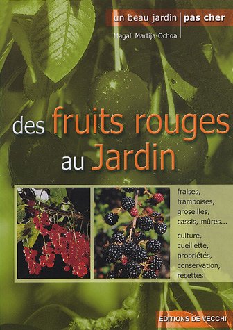 9782732813721: Des fruits rouges au jardin