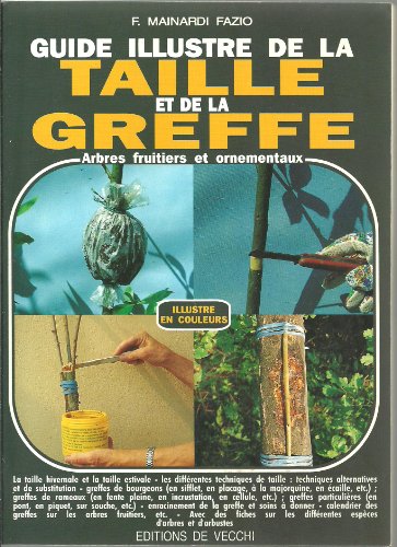 Stock image for Guide illustr de la taille et de la greffe for sale by Ammareal