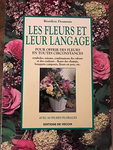 Beispielbild fr Les fleurs et leur langage zum Verkauf von medimops