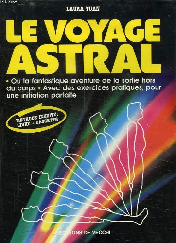 9782732815138: Le voyage astral (Vie Prat.Prof.)