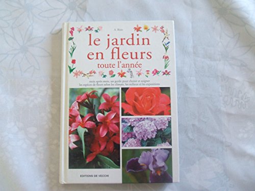 Stock image for Le Jardin En Fleurs Toute L'anne for sale by RECYCLIVRE
