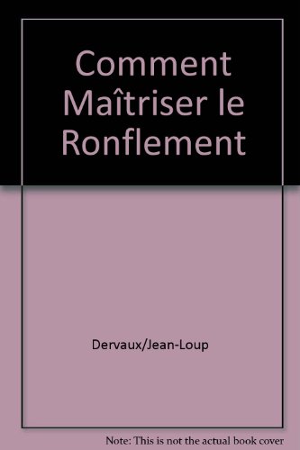 Stock image for Comment Matriser le Ronflement for sale by Ammareal