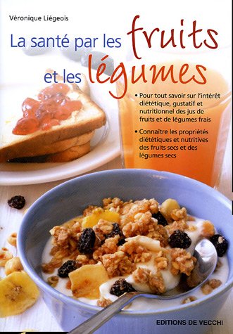 Stock image for La sant par les fruits et les lgumes for sale by medimops