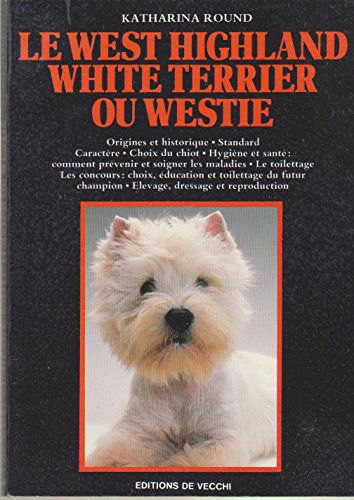 Le West Highland White Terrier ou Westie