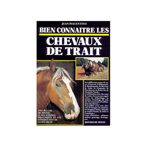 9782732816838: Bien connatre les chevaux de trait