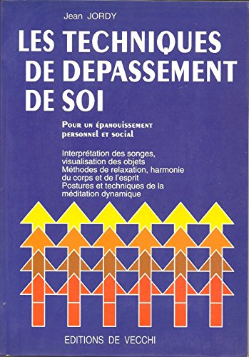 9782732817057: Les techniques de depassement de soi / pour un epanouissement personnel et social