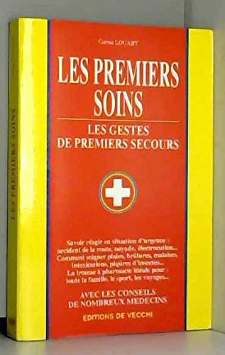 Stock image for LES PREMIERS SOINS. Les gestes de premiers secours for sale by Ammareal
