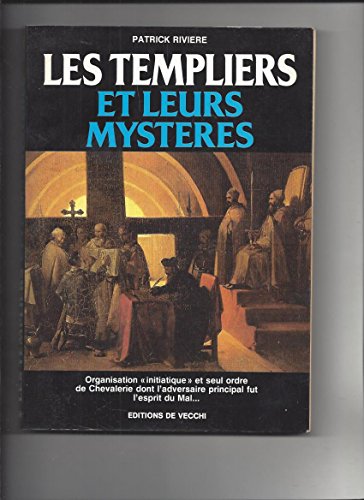 Beispielbild fr Les Templiers Et Leurs Mystres zum Verkauf von RECYCLIVRE