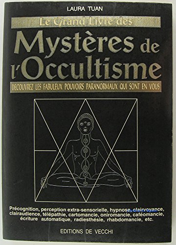 Le Grand Livre des MystÃ¨res de l'Occultisme (9782732818535) by [???]