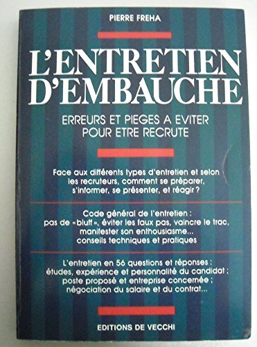 Beispielbild fr L'ENTRETIEN D'EMBAUCHE . ERREURS ET PIEGES A EVITER POUR ETRE RECRUTE zum Verkauf von Ammareal