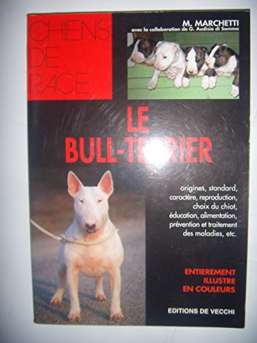 Beispielbild fr Le bull-terrier zum Verkauf von Ammareal