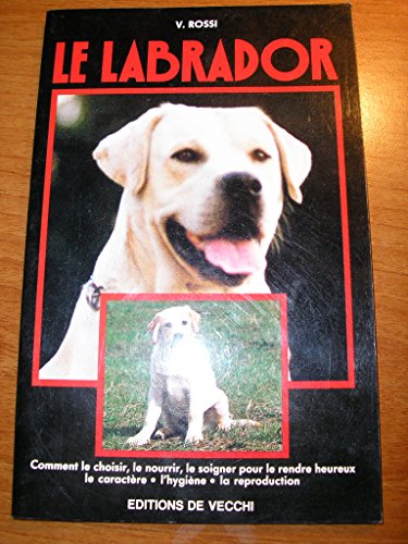 Stock image for Le labrador for sale by A TOUT LIVRE