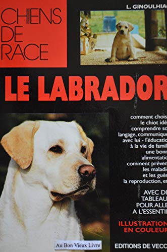 Stock image for Le labrador for sale by A TOUT LIVRE