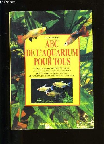 Beispielbild fr ABC de l'aquarium pour tous zum Verkauf von Ammareal