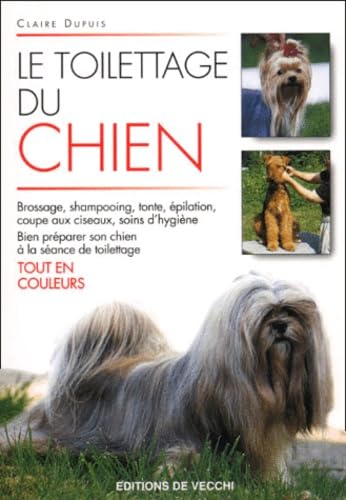 9782732823591: Le toilettage du chien