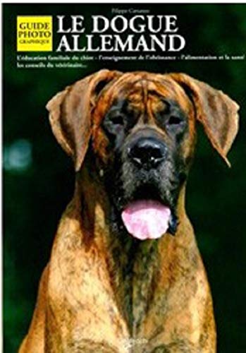 Beispielbild fr Le Dogue Allemand : Guide Photographique zum Verkauf von RECYCLIVRE