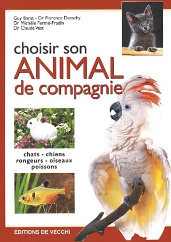 Imagen de archivo de Choisir son animal de compagnie a la venta por Ammareal