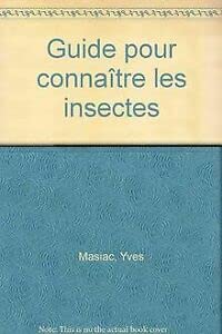 Imagen de archivo de Guide pour connatre les insectes a la venta por EPICERIE CULTURELLE