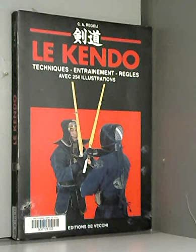 9782732826752: LE KENDO. Techniques, entranement, rgles