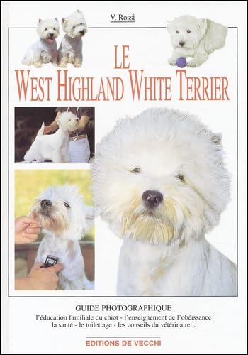 Imagen de archivo de Le west highland white terrier a la venta por A TOUT LIVRE