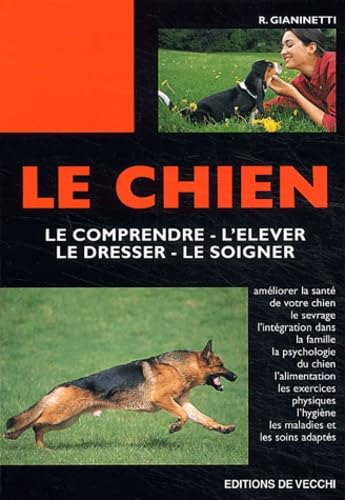 9782732827674: Le chien: Le comprendre - s"lever - le dresser - le soigner