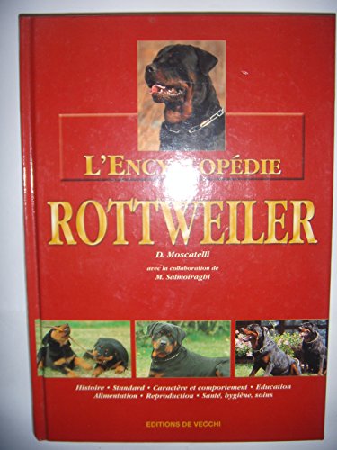 Beispielbild fr L'Encyclopdie du Rottweiler zum Verkauf von Ammareal