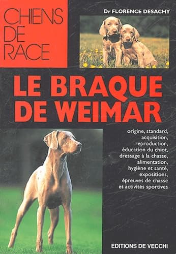 Beispielbild fr Le braque de Weimar zum Verkauf von medimops