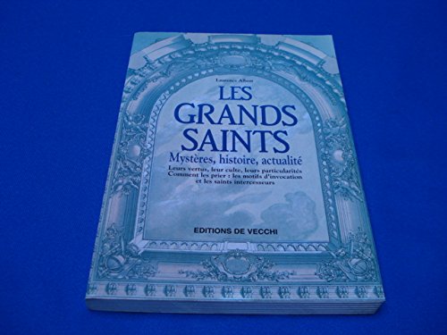 9782732828572: LES GRANDS SAINTS. Mystre, histoire, actualits