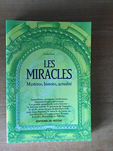 Imagen de archivo de LES MIRACLES:MYSTERES,HISTOIRE,ACTUALITE a la venta por Bibliofolie