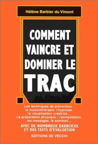 9782732829098: Comment vaincre et dominer le trac