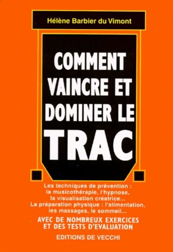 9782732829098: Comment vaincre et dominer le trac