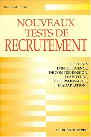 Stock image for Nouveaux tests de recrutement Carabin, Thierry M. for sale by LIVREAUTRESORSAS