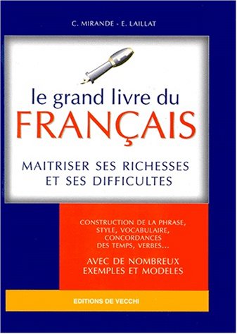 9782732831886: Le grand livre du franais. Matriser ses richesses et ses difficults