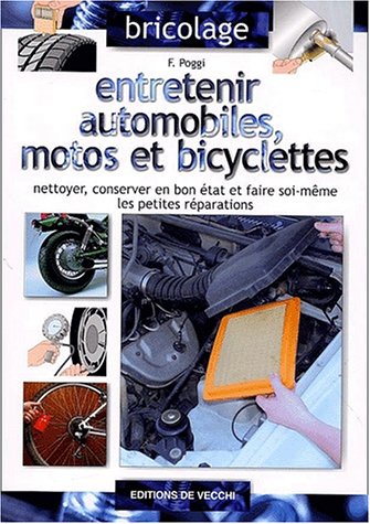 Imagen de archivo de Entretenir Automobiles, Motos Et Bicyclettes a la venta por RECYCLIVRE