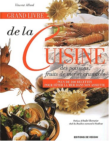 9782732832760: le grand livre de la cuisine des poissons et fruits de mer