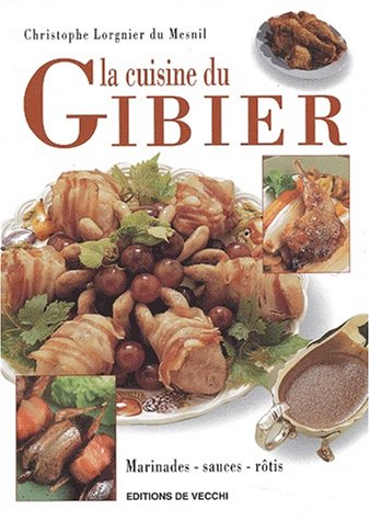Stock image for La cuisine du gibier for sale by Ammareal